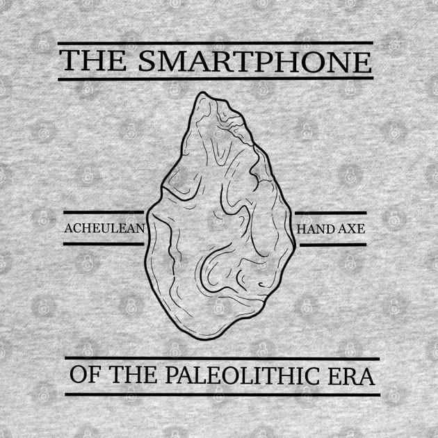 THE SMARTPHONE OF THE PALEOLITHIC ERA! by miathemiscellaneous